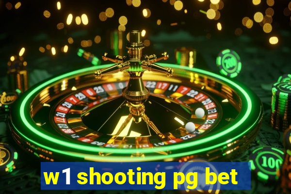 w1 shooting pg bet